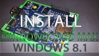 MinnowBoard MAX  Windows 81 Embedded Install [upl. by Fredie942]