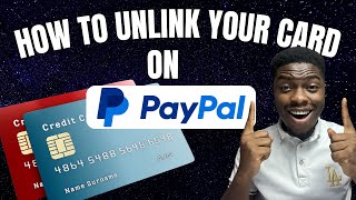 HOW TO UNLINK CREDIT OR DEBIT CARD FROM PAYPAL [upl. by Jammin55]