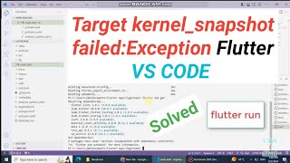 Target kernelsnapshot failedException  Target kernelsnapshot failed Exception flutter vs code [upl. by Akirdnas]