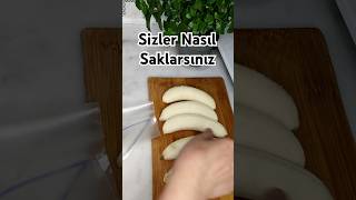 Sizler Nasıl saklarsınız shortvideo fikirolsun pratiktarifler pratik [upl. by Nnairahs903]