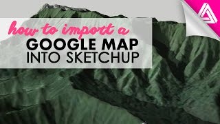 How to Import a Google Map into Sketchup [upl. by Enillebyam879]