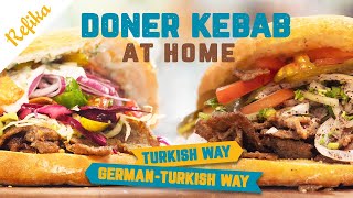 How to Make Turkish DÖNER KEBAB At Home Both the Traditional and the GermanTurkish Way 🥙 [upl. by Hameean]