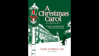 SBPS Middle School Presents A Christmas Carol 2024 [upl. by Refanej]