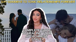 how you can HEAL your attachment style for healthy relationships  anxious amp avoidant to SECURE [upl. by Erasaec495]