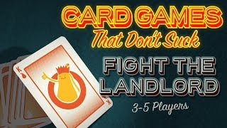 Fight the Landlord  Card Games That Dont Suck [upl. by Imekawulo112]