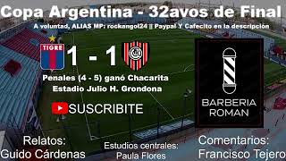 EN VIVO TIGRE VS CHACARITA  COPA ARGENTINA [upl. by Ahseen]