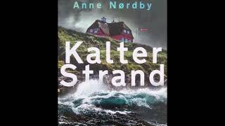 Hörbuch  KALTER STRAND  ANNE NORDBY  Teil 2 [upl. by Ahtenek948]