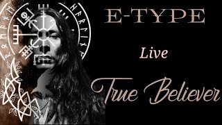 EType Live February 2024 Sweden  True Believer [upl. by Earased767]