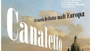 Film zur Ausstellung  „Canaletto Bernardo Bellotto malt Europa“ [upl. by Ahsoet733]