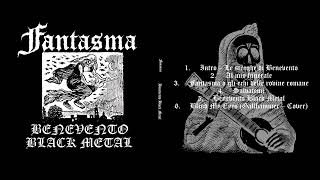 Fantasma  Benevento Black Metal Full Album [upl. by Rissa173]