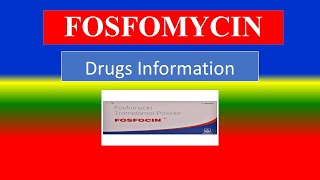 FOSFOMYCIN   Generic Name  Brand Names How to use Precautions Side Effects [upl. by Louie]