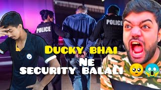 Ducky bhai ne security balu li 😱hum bohat pareshan howa 🥺Ducky bhai apney acchi kiya 😞Ducky bhai [upl. by Eldnik563]