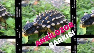 Ankilozor Şarkısı Ankylosaurus Song [upl. by Aihsatal]