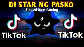 DJ STAR NG PASKO X TIKTOK VIRAL SLOWED BASS ANALOG 2024 REMIX [upl. by Matheson]