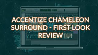 Accentize Chameleon Surround [upl. by Ari]