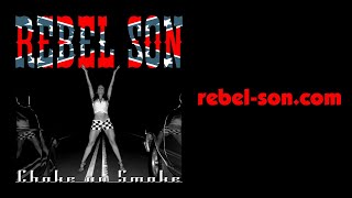 Rebel Son  Itll Probably Kill Us All [upl. by Carling]