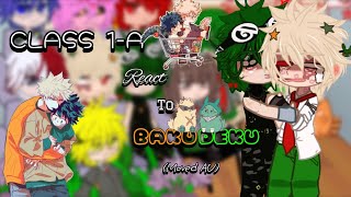 🧡 Class 1A react to BAKUDEKU 💚 Inspired ¡OTHER SHIPS INCLUDED 👀🤭 ×•Elfie💕•× [upl. by Groveman]