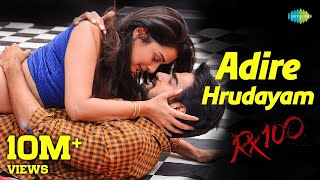 Adire Hrudayam Video Song  RX 100  Kartikeya  Payal Rajput  Chaitan Bharadwaj [upl. by Dory]