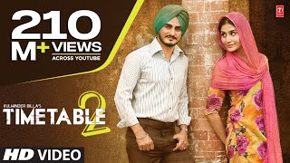 Kulwinder Billa Time Table 2 ਟਾਈਮ ਟੇਬਲ 2 Full Video  Latest Punjabi Song 2015 [upl. by Anirhtak]