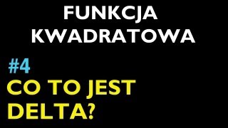 CO TO JEST DELTA 4  Dział Funkcja Kwadratowa  Matematyka [upl. by Nylla433]