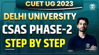 Delhi University CSAS Phase2 step by step process  How to fill preferences  DU Admission 2023 [upl. by Leorsiy328]