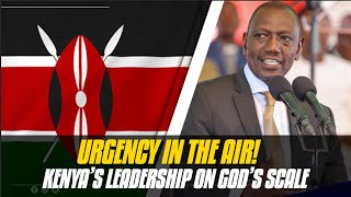 URGENCY IN THE AIR Kenya’s Leadership On God’s Scale – Drought amp Calamities Looms [upl. by Ylrehs]