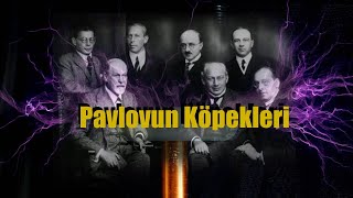 Psikoloji  8 Pavlovun Köpekleri [upl. by Mischa]