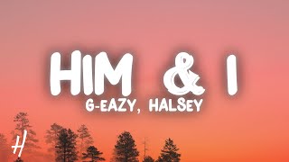 GEazy amp Halsey  Him amp I Lyrics [upl. by Airliah707]