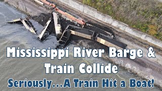 Mississippi River Barge amp Train CollideSERIOUSLY A Train Hit a Boat [upl. by Suiluj]