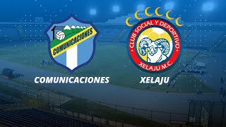 🚨🚨COMUNICACIONES VS XELAJU EN VIVO🚨🚨 ⚽LIGA NACIONAL DE GUATEMALA⚽ 🎙RELATOS🎙 [upl. by Vershen263]