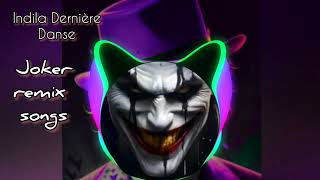 Indila Derniere Danse  Joker remix  new joker songs  JOKER 2024  Joaquin Phoenix songs 💔 [upl. by Digirb]