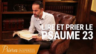 Psaume 23  Comment prier à partir de la Bible   Prières inspirées  JeremySourdril [upl. by Esinehc]