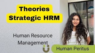 Theories of SHRM  Strategic Human Resource Management – Human Resource Management [upl. by Rosa613]