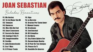 JOAN SEBASTIAN SUS MEJORES CANCIONES  JOAN SEBASTIAN ​30 GRANDES ÉXITOS MIX [upl. by Ecallaw]