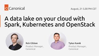 A data lake on your cloud with Spark Kubernetes and OpenStack [upl. by Dawes]