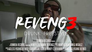 Monty C Benjamin  REVENG3 Drunk Freestyle [upl. by Luz]