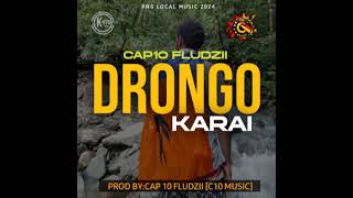 Drongo Karai2024Cap10 FludziiC10 Music [upl. by Hardej]