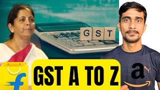 GST Explained A to Z for Online Sellers  Complete Guide  Everything You Need to Know [upl. by Jessee]