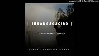 Indangagaciro By Phanuel BigirimanaOfficial Audio [upl. by Yerahcaz]