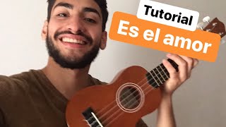 Como tocar ES EL AMOR en UKELELE estelares  TUTORIAL ES EL AMOR UKELELE ACORDES Y LETRA [upl. by Ennaillek418]