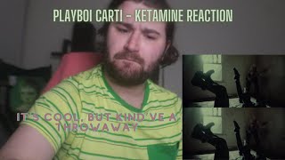 Playboi Carti  KETAMINE REACTION [upl. by Saba337]