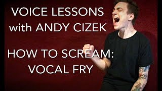 How To Scream Vocal Fry [upl. by Won271]