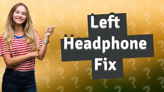 How to fix left headphone not working [upl. by Tica]