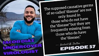 Episode 57 Jacob Diaz UnderCoverVirologist [upl. by Nabila]