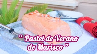 Pastel de Verano de Marisco con pan de molde [upl. by Ellatsyrc]