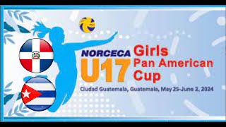 Rep Dominicana vs Cuba COPA PANAMERICANA NORCECA SUB17 FEMENINA [upl. by Ymorej609]