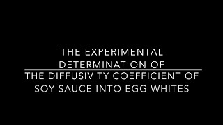 CHE 446 Mass Transfer of Soy Sauce in Egg Whites [upl. by Turk]