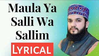 Maula Ya Salli Wa Sallim Lyrics In Urdu  Mahmood Ul Hassan Ashrafi  Mola Ya sali Wa Salim [upl. by Dorthea731]