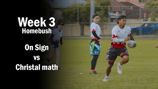 On Sign vs Christal Math  Homebush Oztag  Week 3 [upl. by Icram]