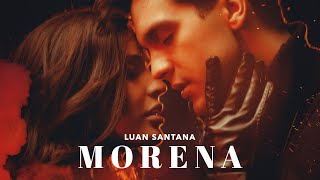 Luan Santana  MORENA Clipe Oficial [upl. by Atsocal589]